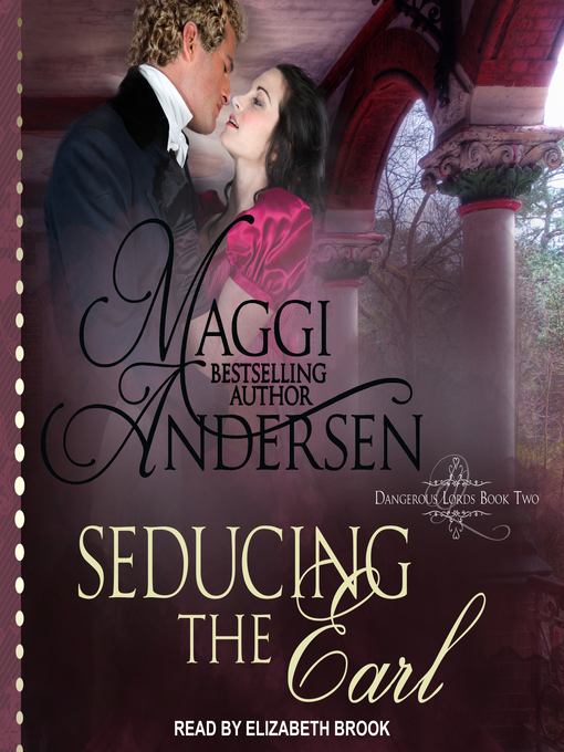 Title details for Seducing the Earl by Maggi Andersen - Available